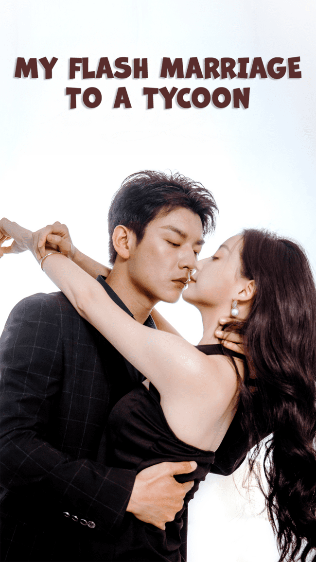 My Flash Marriage to a Tycoon